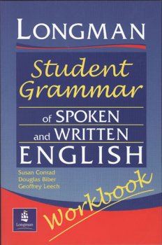 Longman Student Grammar of Spoken and Written English Workbook