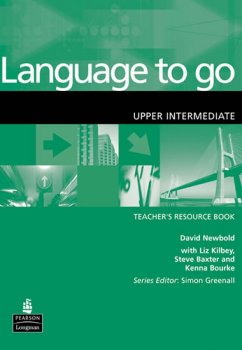 LANGUAGE TO GO UPPER-INTERMEDIATE TEACHERS COURSE BOOK