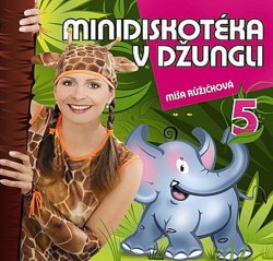 Zpíváme a tančíme s Míšou 5 - Minidiskotéka v džungli - CD