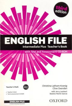 English File Third Edition Intermediate Plus Teacher´s Book with Test and Assessment CD-rom