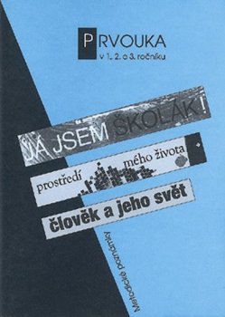 Prvouka v 1., 2. a 3. ročníku - Metodická příručka Prvouka v 1.,2. a 3. ročníku - metodická příručka