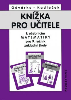 KNÍŽKA PRO UČITELE  MATEMATIKA PRO 9.ROČNÍK ZŠ