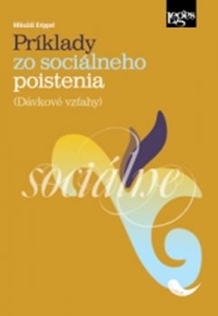 Príklady zo sociálného poistenia - Dávkové vzťahy