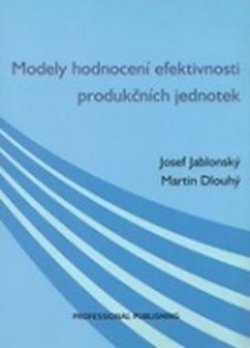 Modely hodnocení efektivnosti produkčních jednotek