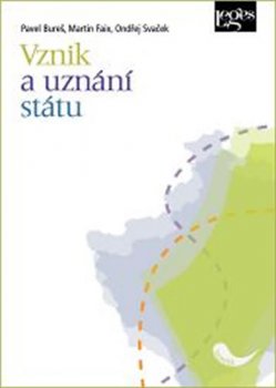 Vznik a uznání státu - Aktuální pohled mezinárodního práva