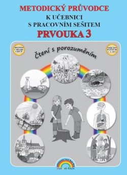 Prvouka 3 - Metodický průvodce k učebnici s pracovním sešitem (čtení s porozuměním)