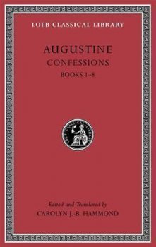 Augustine: Confessions: Books 1 - 8