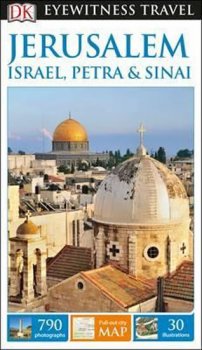 Jerusalem, Israel, Petra & Sinai - DK Eyewitness Travel Guide