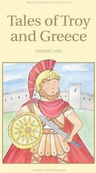 Tales of Troy and Greece