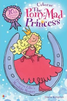 The Pony-Mad Princess: Princess Ellie´s Moonlight Mystery