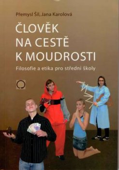 ČLOVĚK NA CESTĚ K MOUDROSTI+PŘÍLOHA