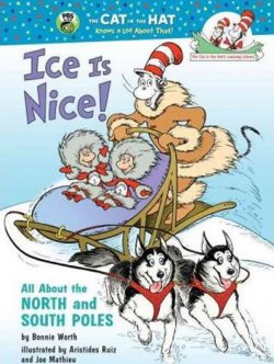 Ice Is Nice! All About the North and South Poles