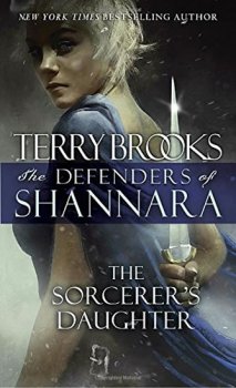 The Defenders of Shannara: The Sorcerer´s Daughter