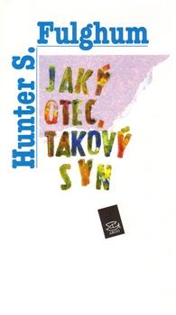 Jaký otec, takový syn