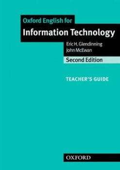 Oxford English for Information Technology: Teacher´s Guide