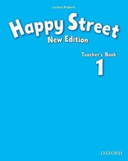 Happy Street: 1 New Edition: Teacher´s Book