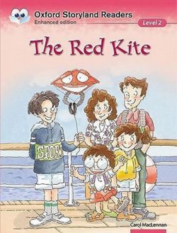 Level 2: The Red Kite/Oxford Storyland Readers 