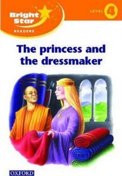 Bright Star Reader 4: The Princess & The Dressmaker