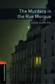 Level 2: The Murders in the Rue Morgue/Oxford Bookworms Library