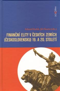 Finanční elity v českých zemích (Československu) 19. a 20. sto