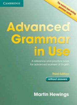 Advanced Grammar in Use 3rd edition: Edition without answers