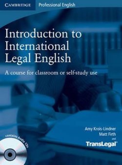 Introduction to International Legal English: Student´s Book