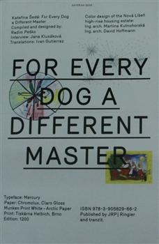 Každej pes jiná ves / For Every Dog a Different Master