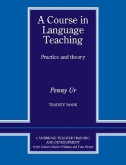 Course in Language Teaching, A: Trainee´s Book, PB