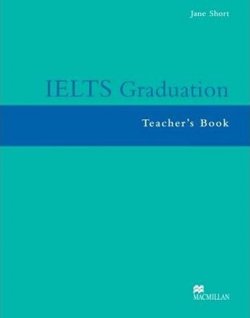 IELTS Graduation: Teacher´s Book