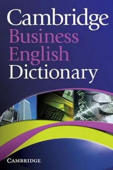 Cambridge Business English Dictionary: