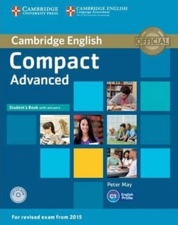 Compact Advanced: Student´s Book with Answers with CD-ROM