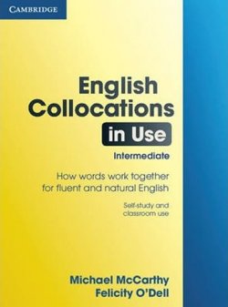English Collocations in Use: Intermediate, edition with answers