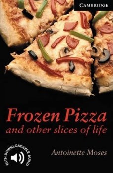 Camb Eng Readers Lvl 6: Frozen Pizza & other slices of life