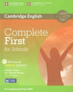 Complete First for Schools: Student´s Pack (SB w/o ans. & CD-ROM, WB w/o ans. w A-CD)