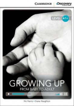 Camb Disc Educ Rdrs High Beg: Growing Up: From Baby to Adult