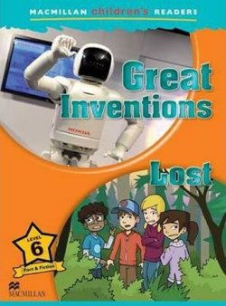 Macmillan Children´s Readers Level 6: Inventions / Lost