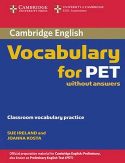 Cambridge Vocabulary for PET: Edition without answers