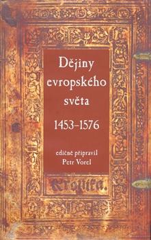 Dějiny evropského světa (1453–1576)