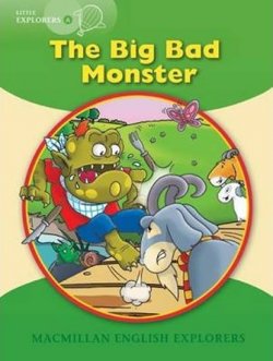 Little Explorers A: The Big Bad Monster Big Book