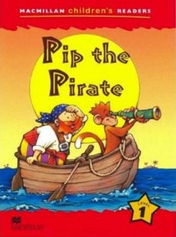 Macmillan Children´s Readers Level 1: Pip The Pirate