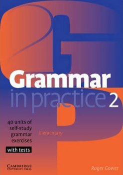 Grammar in Practice: Level 2 Elementary