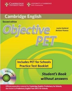 Objective PET 2nd Edn: for Sch pk (SB w CD-ROM & for Sch Pract Test Bklt)