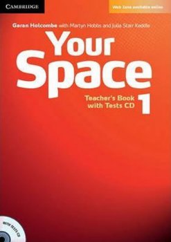 Your Space 1: Teacher´s Book with Tests CD