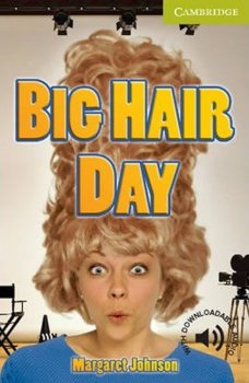 Camb Eng Readers Starter: Big Hair Day