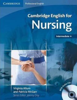 Cambridge English for ...: Nursing Interm. to Upper-Interm.