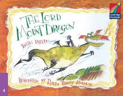 Cambridge Storybooks 4: The Lord Mount Dragon