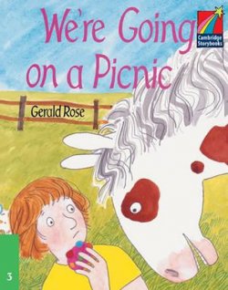 Cambridge Storybooks 3: We´re going on a Picnic