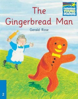 Cambridge Storybooks 2: The Gingerbread Man