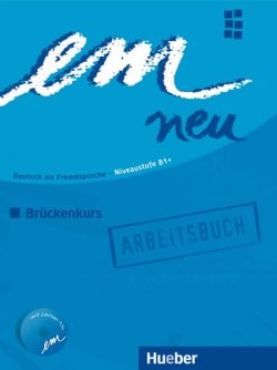 em neu 2008 Brückenkurs: Arbeitsbuch