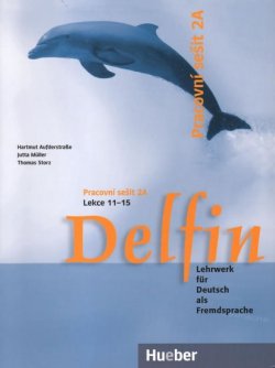 DELFIN  PRACOVNÍ SEŠIT 2A LEKCE 11-15